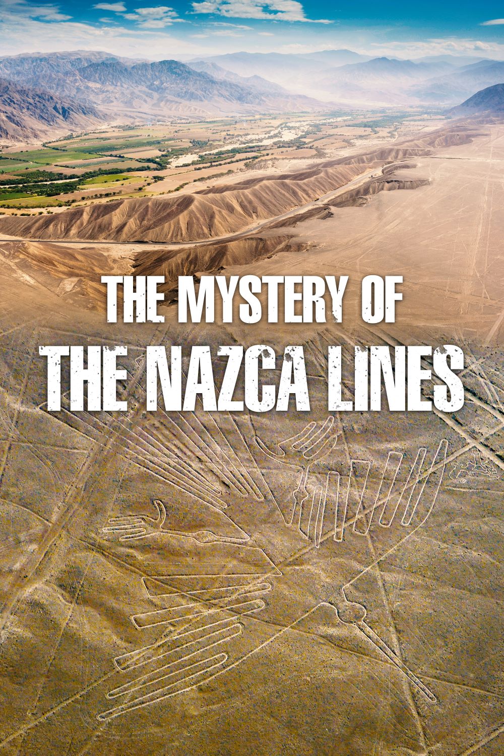 The Mystery of the Nazca Lines 